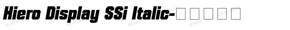 Hiero Display SSi Italic字体转换